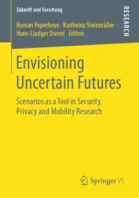 Peperhove / Dienel / Steinmüller |  Envisioning Uncertain Futures | Buch |  Sack Fachmedien