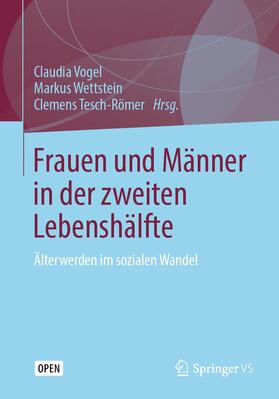 Vogel / Wettstein / Tesch-Römer | Frauen und Männer in der zweiten Lebenshälfte | Buch | 978-3-658-25078-2 | sack.de