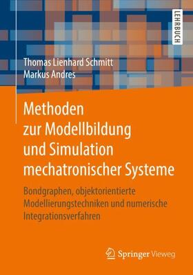 Schmitt / Andres | Andres, M: Methoden zur Modellbildung und Simulation mechatr | Buch | 978-3-658-25088-1 | sack.de
