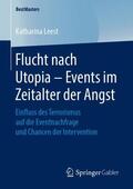 Leest |  Flucht nach Utopia ¿ Events im Zeitalter der Angst | Buch |  Sack Fachmedien