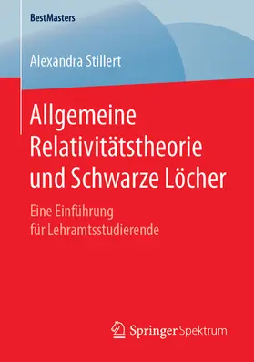 Stillert | Allgemeine Relativitätstheorie und Schwarze Löcher | E-Book | www.sack.de