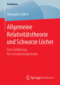 Stillert |  Allgemeine Relativitätstheorie und Schwarze Löcher | eBook | Sack Fachmedien
