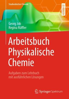 Rüffler / Job |  Arbeitsbuch Physikalische Chemie | Buch |  Sack Fachmedien