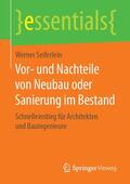 Seiferlein |  Vor- und Nachteile von Neubau oder Sanierung im Bestand | Buch |  Sack Fachmedien
