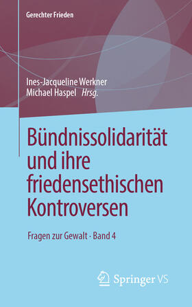 Werkner / Haspel | Bündnissolidarität und ihre friedensethischen Kontroversen | E-Book | sack.de