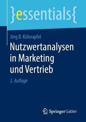 Kühnapfel | Nutzwertanalysen in Marketing und Vertrieb | Buch | 978-3-658-25163-5 | sack.de