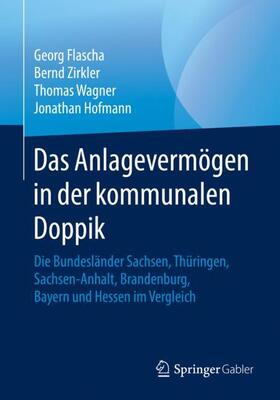 Flascha / Hofmann / Zirkler | Das Anlagevermögen in der kommunalen Doppik | Buch | 978-3-658-25181-9 | sack.de