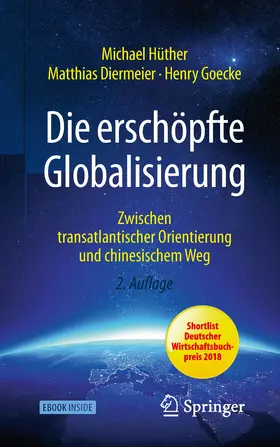 Hüther / Diermeier / Goecke | Die erschöpfte Globalisierung | E-Book | sack.de
