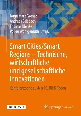 Marx Gómez / Solsbach / Klenke |  Smart Cities/Smart Regions – Technische, wirtschaftliche und gesellschaftliche Innovationen | Buch |  Sack Fachmedien