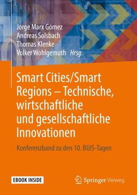 Marx Gómez / Solsbach / Klenke | Smart Cities/Smart Regions - Technische, wirtschaftliche und gesellschaftliche Innovationen | Medienkombination | 978-3-658-25209-0 | sack.de