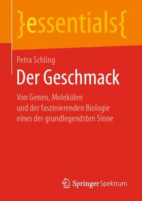 Schling | Der Geschmack | Buch | 978-3-658-25213-7 | sack.de