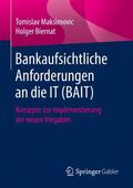 Biernat / Maksimovic |  Bankaufsichtliche Anforderungen an die IT (BAIT) | Buch |  Sack Fachmedien