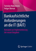 Maksimovic / Biernat |  Bankaufsichtliche Anforderungen an die IT (BAIT) | eBook | Sack Fachmedien