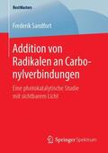 Sandfort |  Sandfort, F: Addition von Radikalen an Carbonylverbindungen | Buch |  Sack Fachmedien