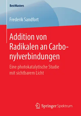 Sandfort |  Addition von Radikalen an Carbonylverbindungen | eBook | Sack Fachmedien