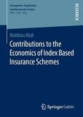 Rödl |  Contributions to the Economics of Index Based Insurance Schemes | Buch |  Sack Fachmedien