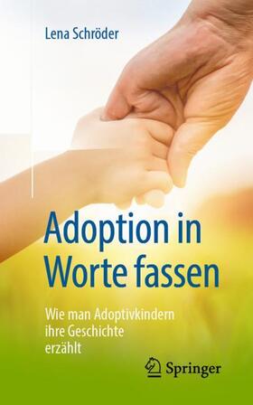 Schröder | Adoption in Worte fassen | Buch | 978-3-658-25259-5 | sack.de
