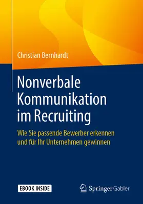 Bernhardt |  Nonverbale Kommunikation im Recruiting | eBook | Sack Fachmedien