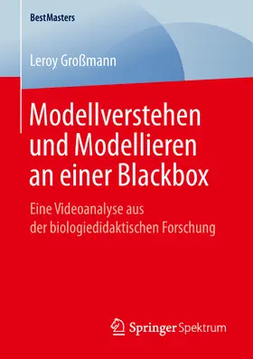 Großmann | Modellverstehen und Modellieren an einer Blackbox | E-Book | www.sack.de