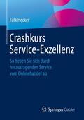 Hecker |  Crashkurs Service-Exzellenz | Buch |  Sack Fachmedien