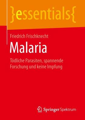 Frischknecht | Malaria | Buch | 978-3-658-25299-1 | sack.de
