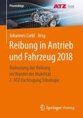 Liebl |  Reibung in Antrieb und Fahrzeug 2018 | Buch |  Sack Fachmedien