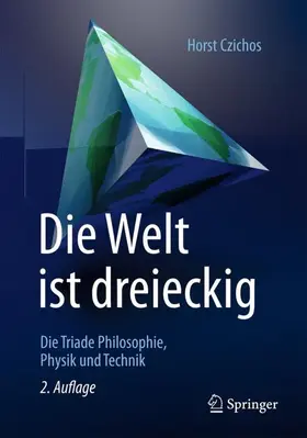 Czichos |  Die Welt ist dreieckig | Buch |  Sack Fachmedien