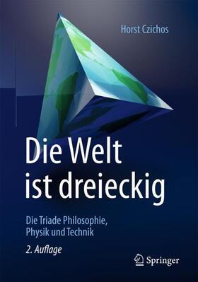 Czichos | Die Welt ist dreieckig | Buch | 978-3-658-25303-5 | sack.de