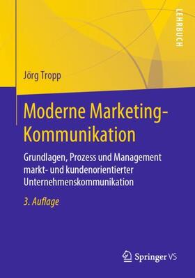 Tropp | Moderne Marketing-Kommunikation | Buch | 978-3-658-25317-2 | sack.de