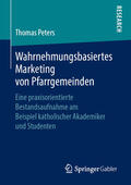 Peters |  Wahrnehmungsbasiertes Marketing von Pfarrgemeinden | eBook | Sack Fachmedien