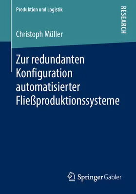 Müller | Zur redundanten Konfiguration automatisierter Fließproduktionssysteme | E-Book | sack.de