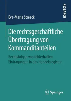 Streeck |  Die rechtsgeschäftliche Übertragung von Kommanditanteilen | Buch |  Sack Fachmedien