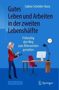 Schröder-Kunz |  Schröder-Kunz, S: Gutes Leben und Arbeiten | Buch |  Sack Fachmedien