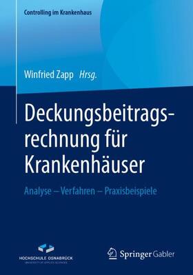 Zapp | Deckungsbeitragsrechnung für Krankenhäuser | Buch | 978-3-658-25413-1 | sack.de