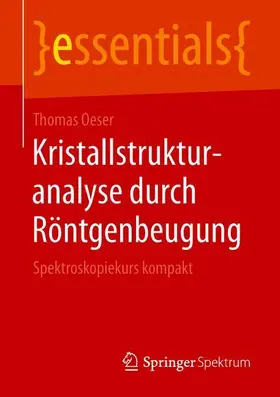 Oeser |  Kristallstrukturanalyse durch Röntgenbeugung | Buch |  Sack Fachmedien