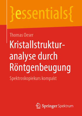 Oeser | Kristallstrukturanalyse durch Röntgenbeugung | E-Book | sack.de