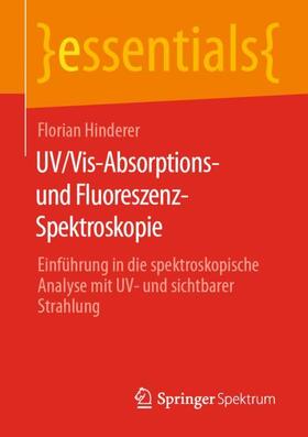 Hinderer | UV/Vis-Absorptions- und Fluoreszenz-Spektroskopie | Buch | 978-3-658-25440-7 | sack.de