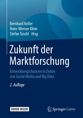 Keller / Klein / Tuschl |  Zukunft der Marktforschung | eBook | Sack Fachmedien