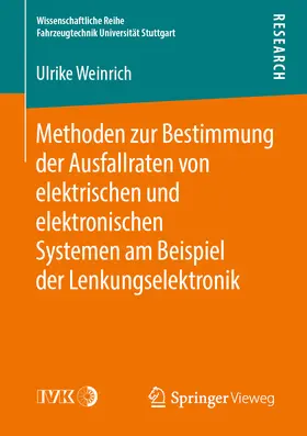 Weinrich |  Methoden zur Bestimmung der Ausfallraten von elektrischen und elektronischen Systemen am Beispiel der Lenkungselektronik | eBook | Sack Fachmedien
