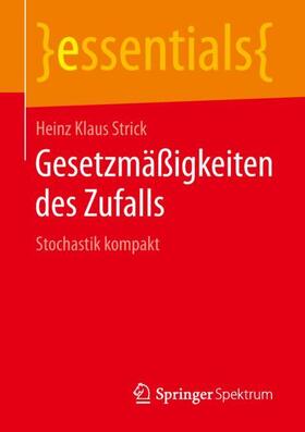 Strick | Gesetzmäßigkeiten des Zufalls | Buch | 978-3-658-25464-3 | sack.de