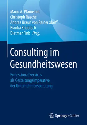 Pfannstiel / Rasche / Braun von Reinersdorff |  Consulting im Gesundheitswesen | eBook | Sack Fachmedien