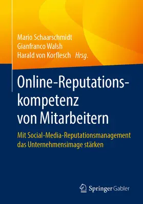 Schaarschmidt / Walsh / von Korflesch |  Online-Reputationskompetenz von Mitarbeitern | eBook | Sack Fachmedien