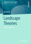 Kühne |  Landscape Theories | Buch |  Sack Fachmedien
