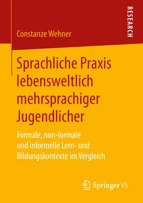 Wehner |  Sprachliche Praxis lebensweltlich mehrsprachiger Jugendlicher | eBook | Sack Fachmedien