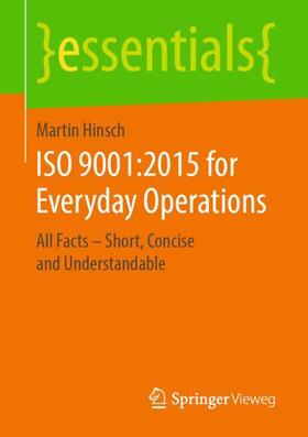 Hinsch | ISO 9001:2015 for Everyday Operations | Buch | 978-3-658-25549-7 | sack.de