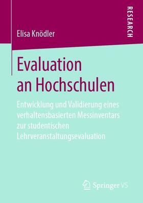 Knödler | Evaluation an Hochschulen | Buch | 978-3-658-25552-7 | sack.de