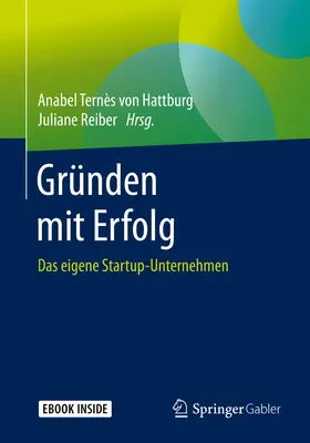 Ternès von Hattburg / Reiber |  Gründen mit Erfolg | eBook | Sack Fachmedien