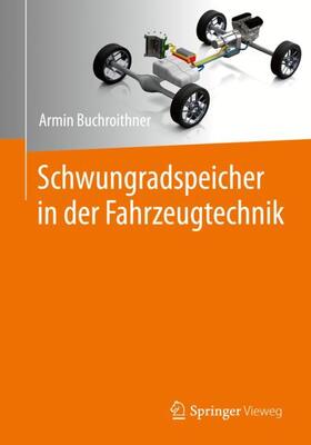 Buchroithner | Schwungradspeicher in der Fahrzeugtechnik | Buch | sack.de