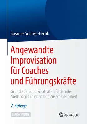 Schinko-Fischli | Angewandte Improvisation für Coaches und Führungskräfte | E-Book | sack.de