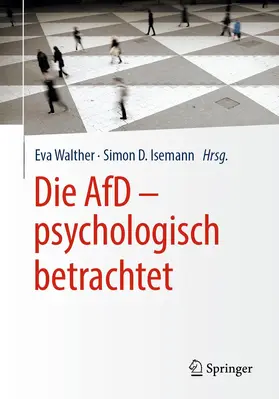 Walther / Isemann |  Die AfD - psychologisch betrachtet | Buch |  Sack Fachmedien